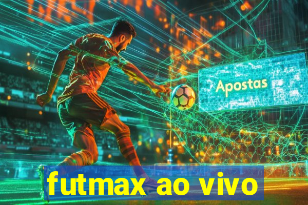 futmax ao vivo